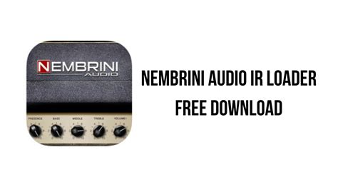 Nembrini Audio IR Loader 